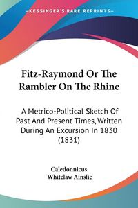 Produktbild: Fitz-Raymond Or The Rambler On The Rhine