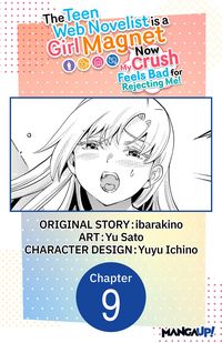 Produktbild: The Teen Web Novelist is a Girl Magnet: Now My Crush Feels Bad for Rejecting Me! #009