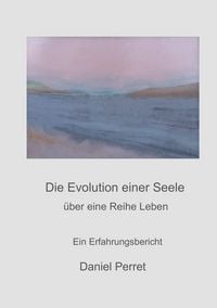 Produktbild: Die Evolution einer Seele