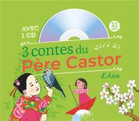 Produktbild: 3 contes du Père Castor d'Asie + 1 CD audio