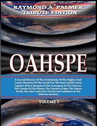 Produktbild: Oahspe Volume 1: Raymond A. Palmer Tribute Edition (In Two Volumes)