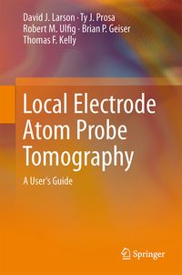 Produktbild: Local Electrode Atom Probe Tomography