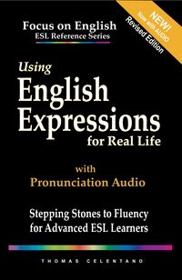 Produktbild: Using English Expressions for Real Life: Stepping Stones to Fluency for Advanced ESL Learners