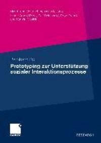 Produktbild: Prototyping zur Unterst&uuml;tzung sozialer Interaktionsprozesse