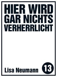 Produktbild: Hier wird gar nichts verherrlicht