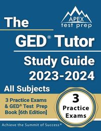 Produktbild: The GED Tutor Study Guide 2023 - 2024 All Subjects