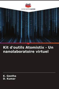 Produktbild: Kit d'outils Atomistix - Un nanolaboratoire virtuel