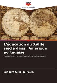 Produktbild: L'&eacute;ducation au XVIIIe si&egrave;cle dans l'Am&eacute;rique portugaise
