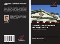 Produktbild: Filozoficzne rozumienie i ontologia znaku