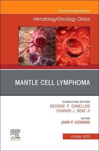 Produktbild: Mantle Cell Lymphoma, an Issue of Hematology/Oncology Clinics of North America