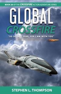 Produktbild: Global Crossfire: "So do not fear, for I am with you"
