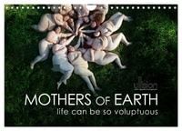 Produktbild: Mothers of earth- life can be so voluptuous (Wall Calendar 2026 DIN A4 landscape), CALVENDO 12 Month Wall Calendar