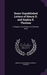 Produktbild: Some Unpublished Letters of Henry D. and Sophia E. Thoreau