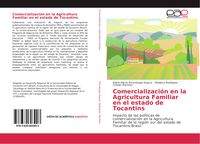Produktbild: Comercializaci&oacute;n en la Agricultura Familiar en el estado de Tocantins