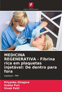 Produktbild: MEDICINA REGENERATIVA - Fibrina rica em plaquetas injet&aacute;vel: De dentro para fora