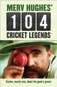 Produktbild: Merv Hughes' 104 Cricket Legends