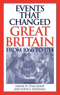 Produktbild: Events that Changed Great Britain from 1066 to 1714