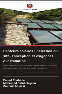 Produktbild: Capteurs solaires : S&eacute;lection du site, conception et exigences d'installation