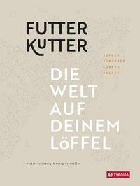 Produktbild: Futterkutter. Die Welt auf deinem L&ouml;ffel