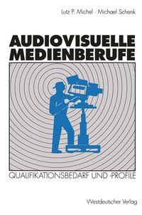 Produktbild: Audiovisuelle Medienberufe