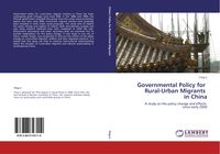 Produktbild: Governmental Policy for Rural-Urban Migrants in China
