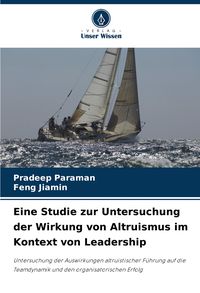 Produktbild: Eine Studie zur Untersuchung der Wirkung von Altruismus im Kontext von Leadership