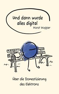 Produktbild: Und dann wurde alles digital