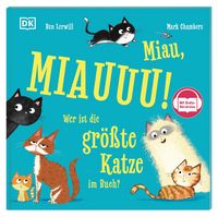 Produktbild: Miau, MIAUUU! Wer ist die gr&ouml;&szlig;te Katze im Buch?