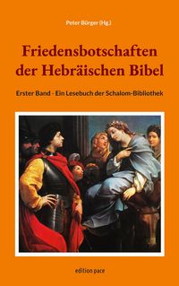 Produktbild: Friedensbotschaften der Hebr&auml;ischen Bibel - Erster Band