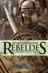 Produktbild: Rebeldes : las campa&ntilde;as de Sertorio en Hispania