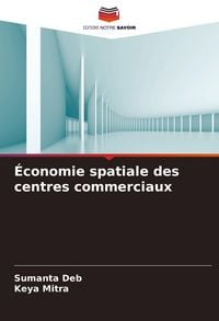 Produktbild: &Eacute;conomie spatiale des centres commerciaux