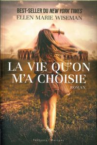 Produktbild: La vie qu'on m'a choisie