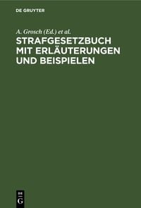 Produktbild: Strafgesetzbuch mit Erl&auml;uterungen und Beispielen