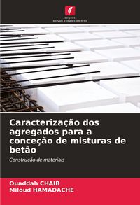 Produktbild: Caracteriza&ccedil;&atilde;o dos agregados para a conce&ccedil;&atilde;o de misturas de bet&atilde;o