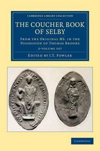 Produktbild: The Coucher Book of Selby 2 Volume Set