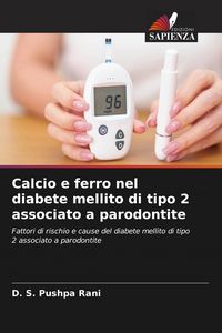 Produktbild: Calcio e ferro nel diabete mellito di tipo 2 associato a parodontite