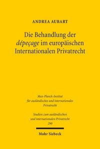 Produktbild: Die Behandlung der d&eacute;pe&ccedil;age im europ&auml;ischen Internationalen Privatrecht