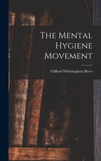 Produktbild: The Mental Hygiene Movement