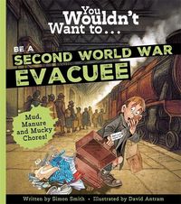 Produktbild: You Wouldnt Want To Be A Ww2 Evacuee