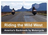 Produktbild: Riding the Wild West - America's Backroads by Motorcycle (Wall Calendar 2026 DIN A4 landscape), CALVENDO 12 Month Wall Calendar
