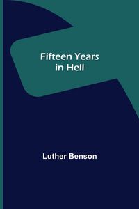 Produktbild: Fifteen Years in Hell