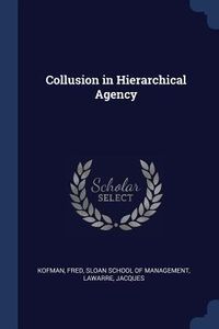 Produktbild: Collusion in Hierarchical Agency