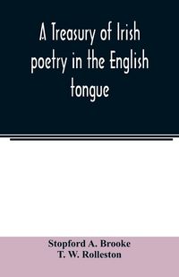 Produktbild: A treasury of Irish poetry in the English tongue