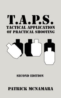 Produktbild: T.A.P.S. Tactical Application of Practical Shooting