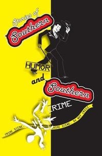 Produktbild: Stories of Southern Humor and Southern Crime: Anthology