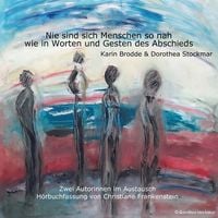Produktbild: Nie sind sich Menschen so nah, wie in Worten und Gesten des Abschieds