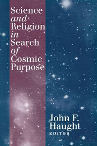 Produktbild: Science and Religion in Search of Cosmic Purpose