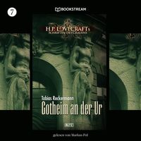 Produktbild: H. P. Lovecrafts Schriften des Grauens, Folge 7: Gotheim an der Ur