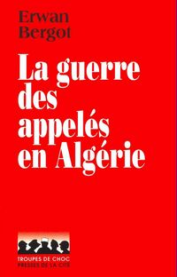 Produktbild: La guerre des appel&eacute;s en Alg&eacute;rie