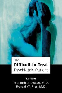 Produktbild: The Difficult-to-Treat Psychiatric Patient